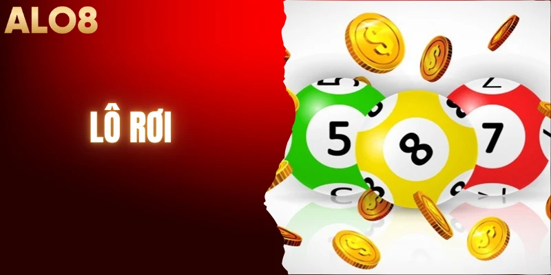 Lô Rơi - Hướng Dẫn Cá Cược Lô Đề Hiệu Quả Chuẩn Cao Thủ